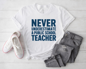 Harris Walz 2024 Never Underestimate a Public School Teacher shirt