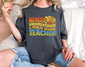 Never Underestimate a Public School Teacher Kamala Harris Walz 2024 Shirt